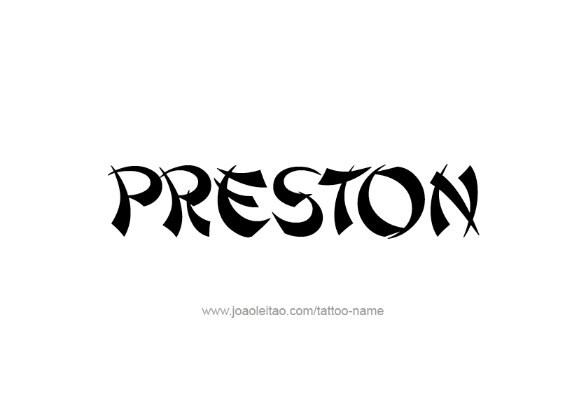 Tattoo Design  Name Preston