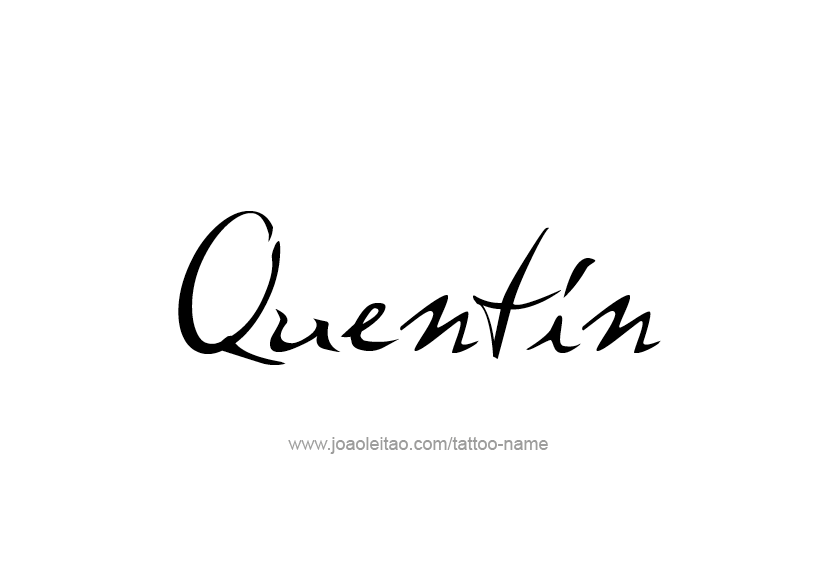 Tattoo Design  Name Quentin   