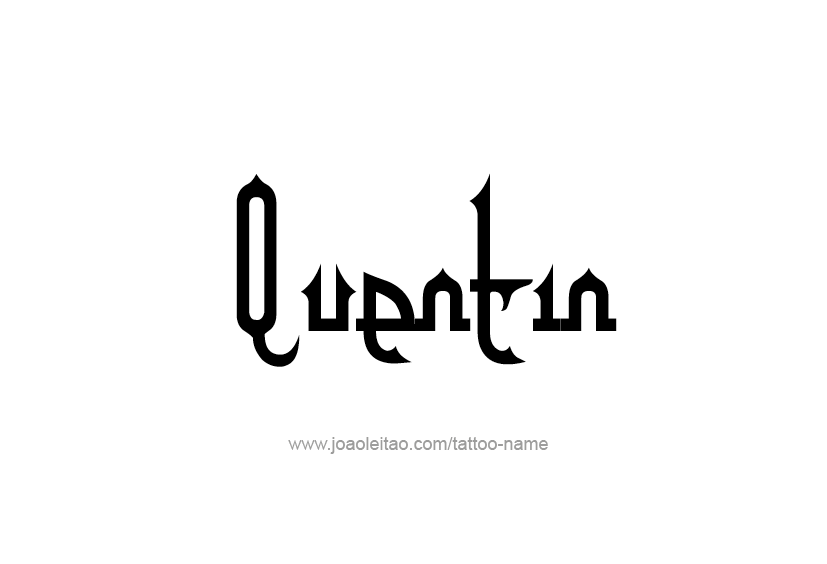 Tattoo Design  Name Quentin   