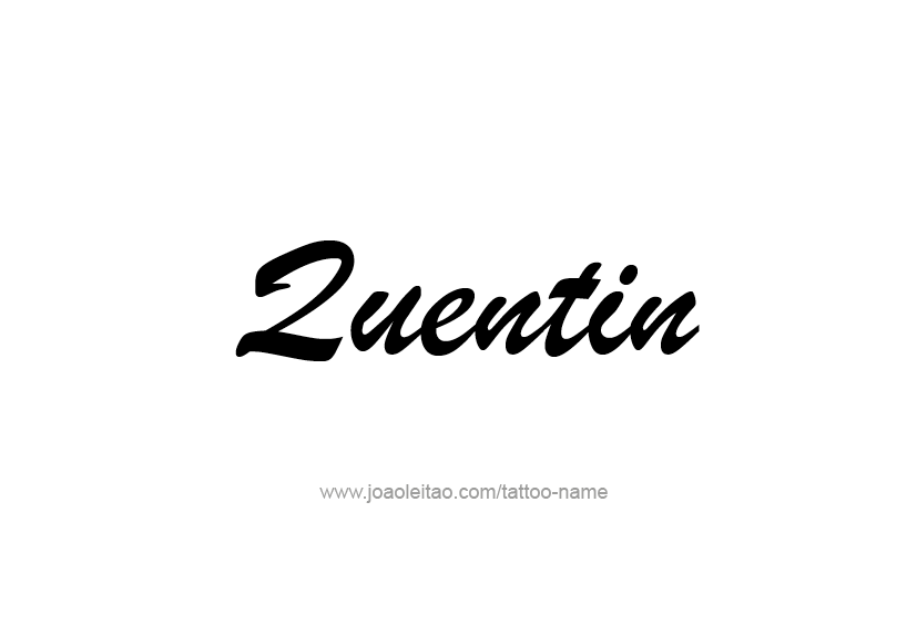 Tattoo Design  Name Quentin   