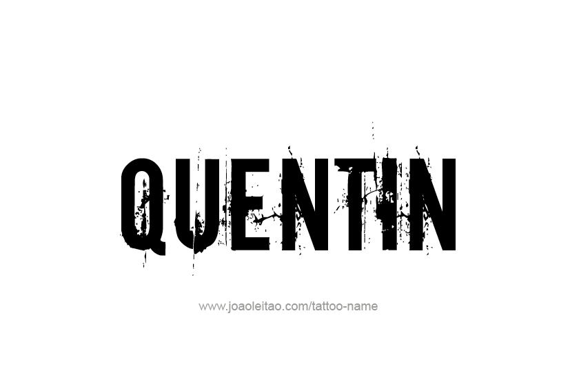 Tattoo Design  Name Quentin   