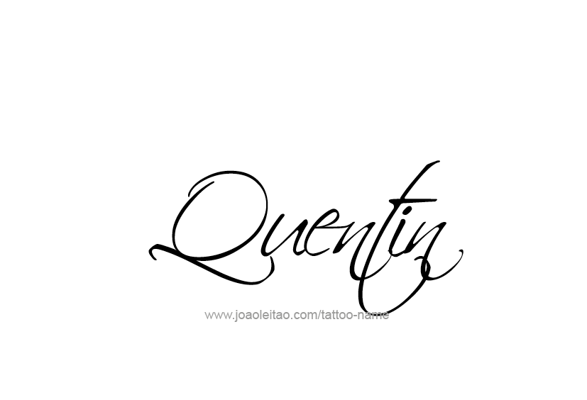 Tattoo Design  Name Quentin   