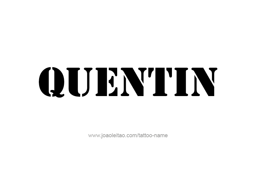 Tattoo Design  Name Quentin   