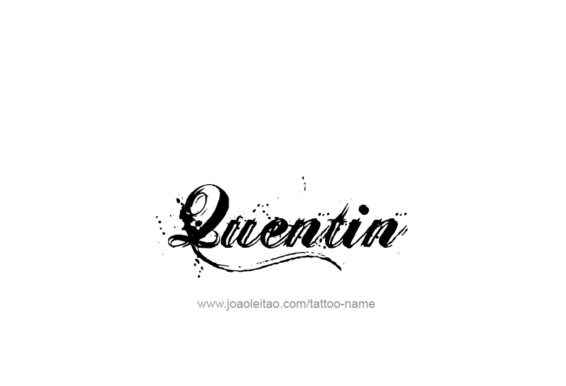 Tattoo Design  Name Quentin   