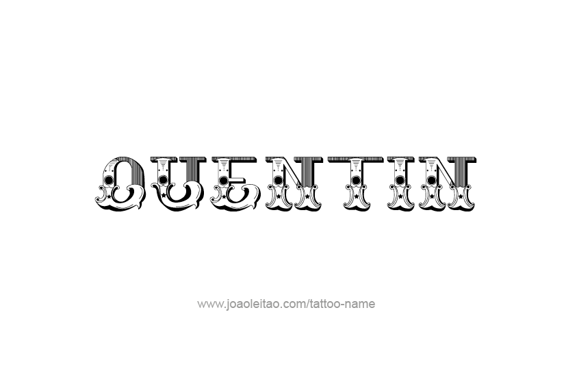 Tattoo Design  Name Quentin   