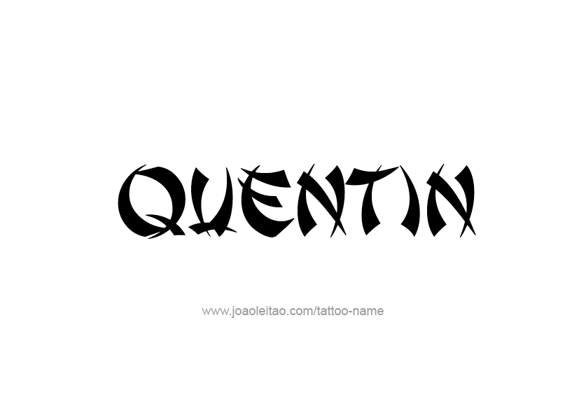 Tattoo Design  Name Quentin