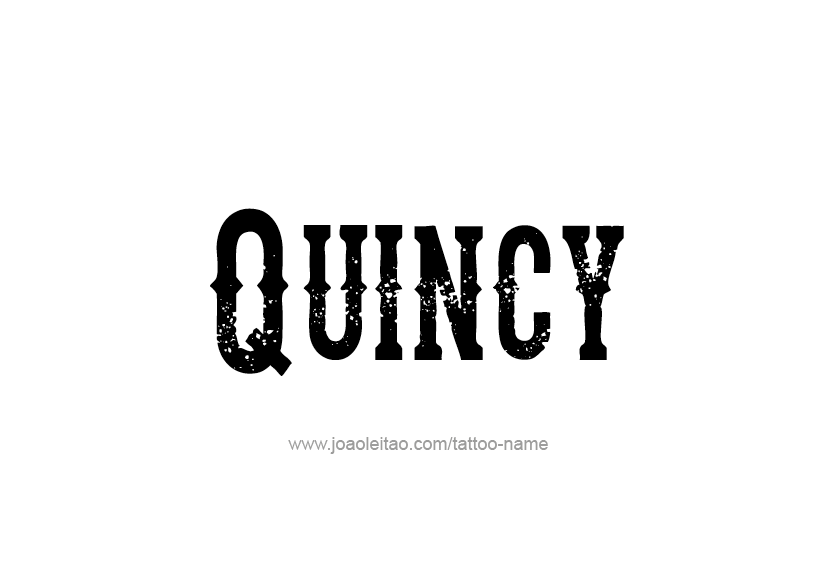 Tattoo Design  Name Quincy   