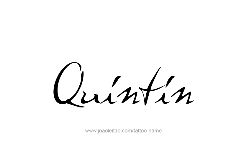 Tattoo Design  Name Quintin   