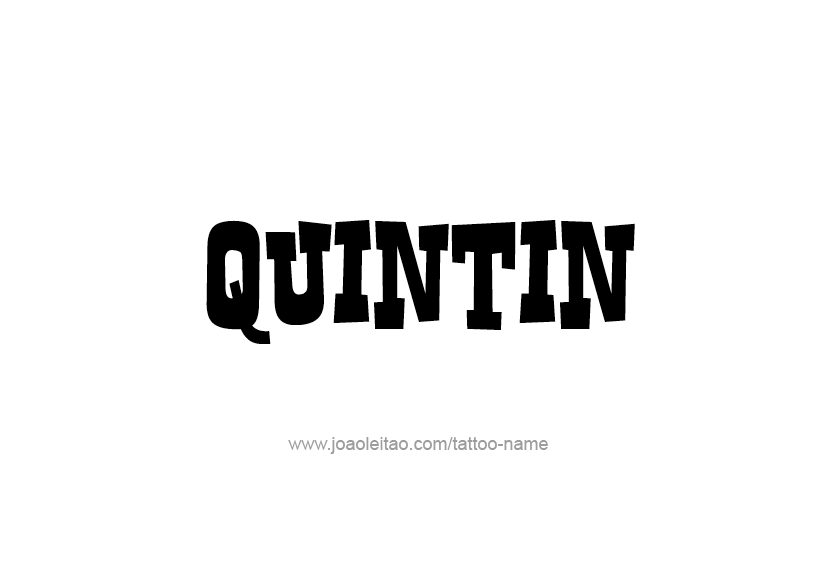 Tattoo Design  Name Quintin   