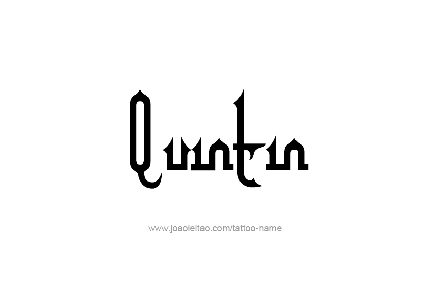 Tattoo Design  Name Quintin   