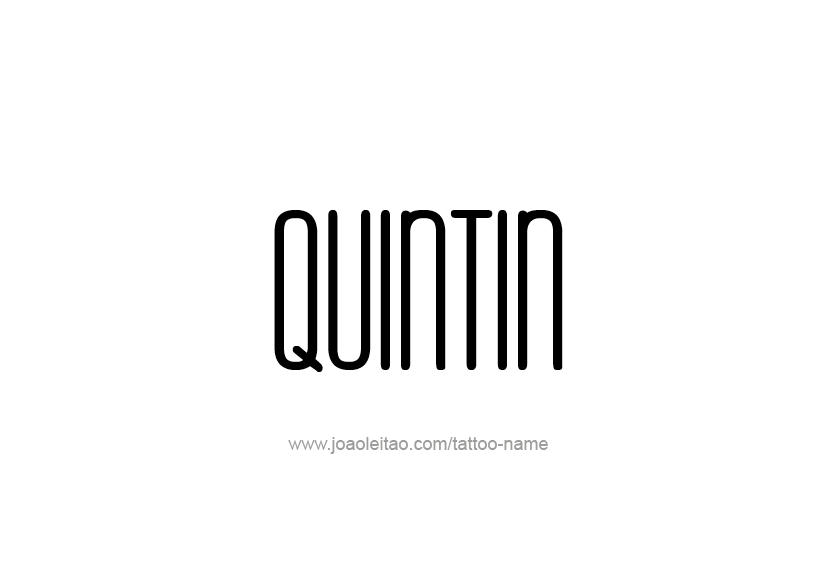 Tattoo Design  Name Quintin   