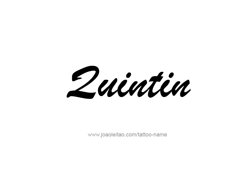 Tattoo Design  Name Quintin   