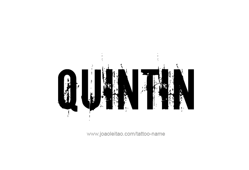 Tattoo Design  Name Quintin   