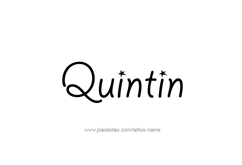 Tattoo Design  Name Quintin   