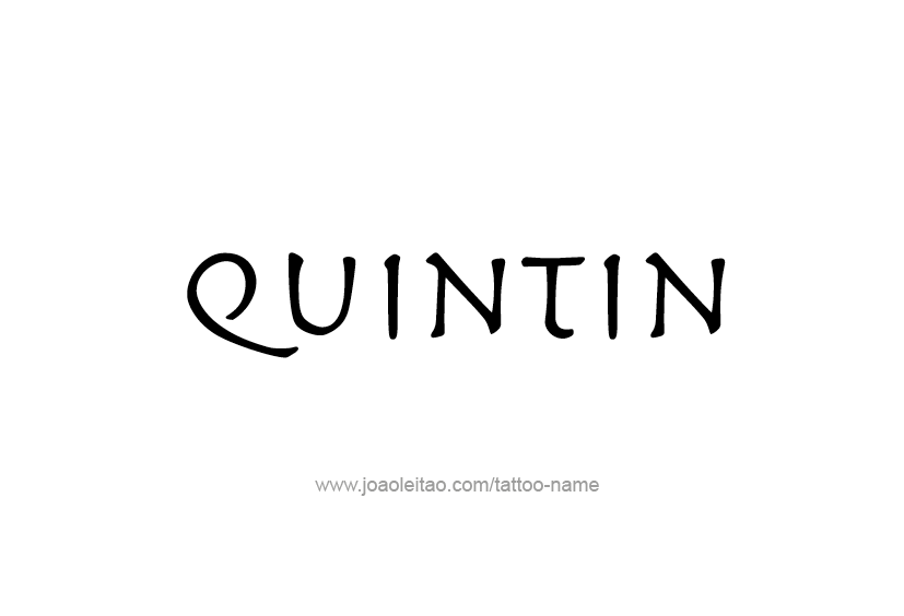 Tattoo Design  Name Quintin   