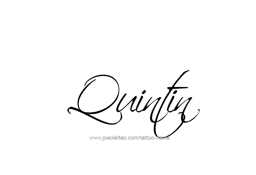 Tattoo Design  Name Quintin   