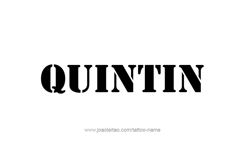 Tattoo Design  Name Quintin   