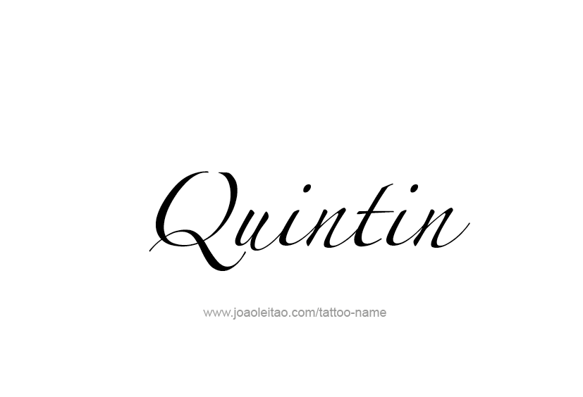 Tattoo Design  Name Quintin   