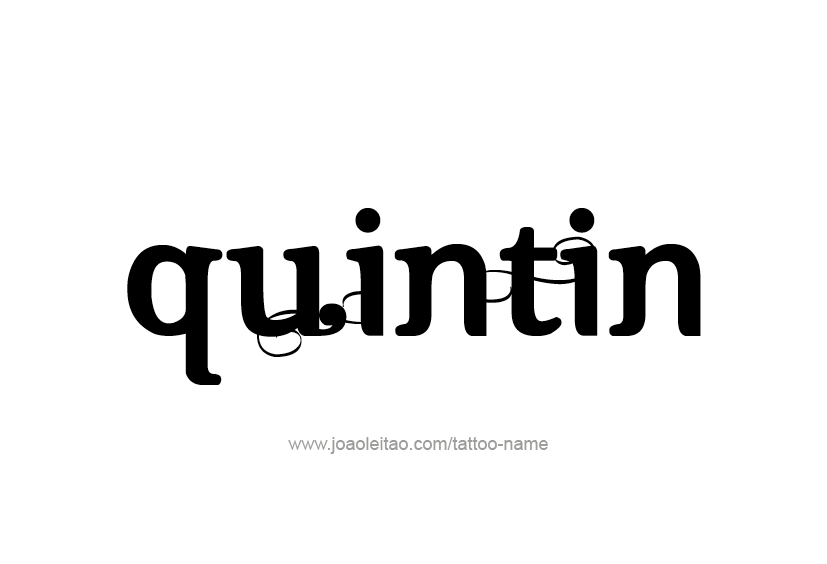 Tattoo Design  Name Quintin   