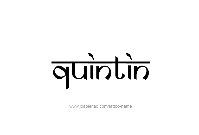 Tattoo Design  Name Quintin   