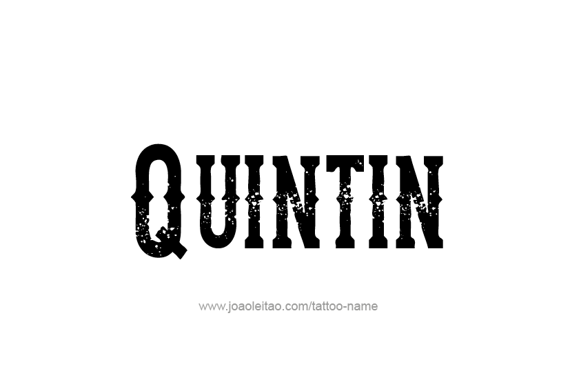 Tattoo Design  Name Quintin   