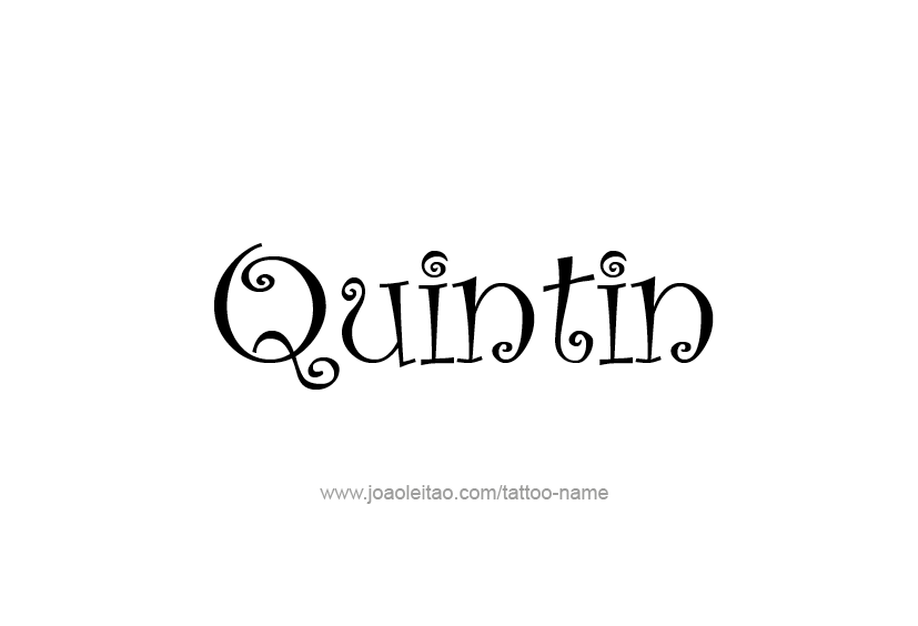 Tattoo Design  Name Quintin   