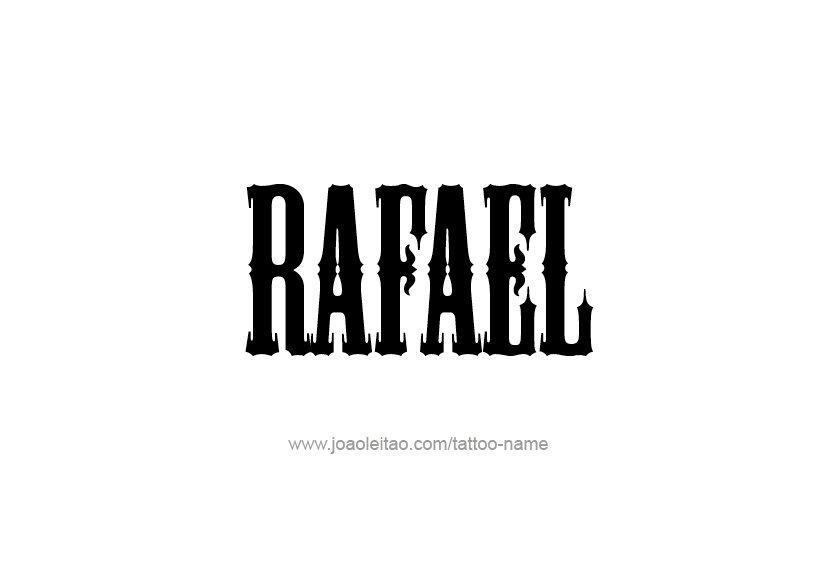 Tattoo Design  Name Rafael   