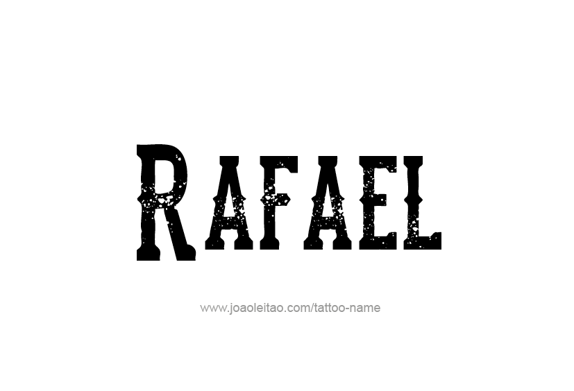 Tattoo Design  Name Rafael   