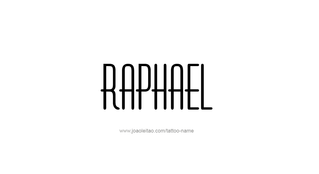 Tattoo Design  Name Raphael   