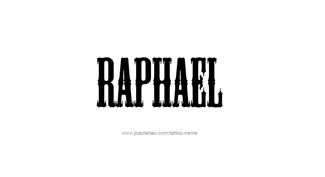 Tattoo Design  Name Raphael   