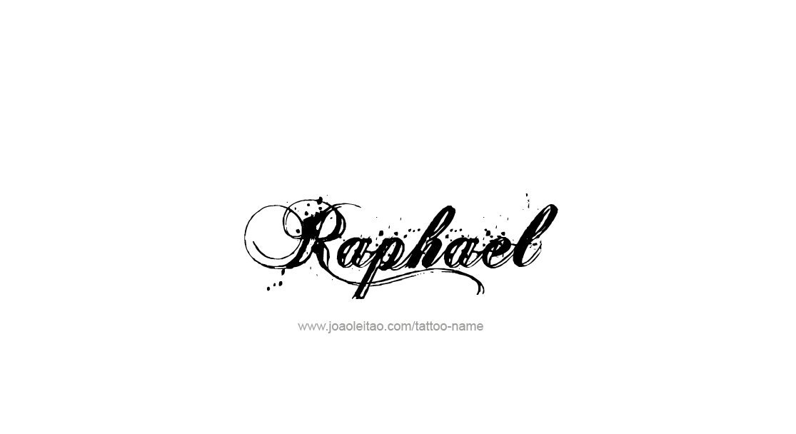 Tattoo Design  Name Raphael   