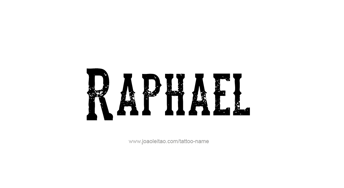 Tattoo Design  Name Raphael   