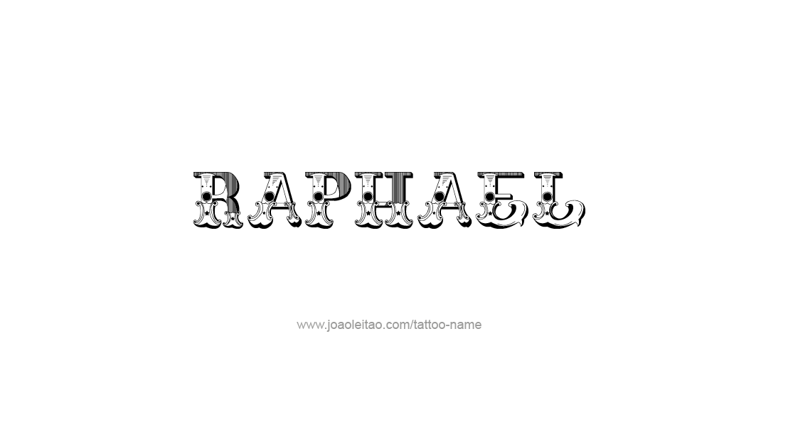 Tattoo Design  Name Raphael   