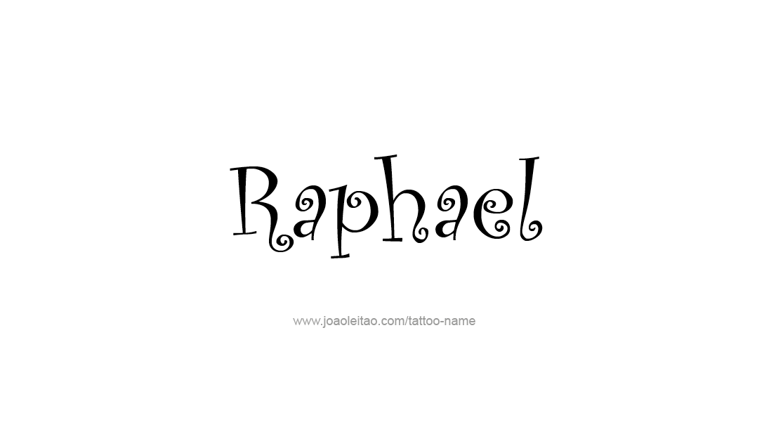 Tattoo Design  Name Raphael