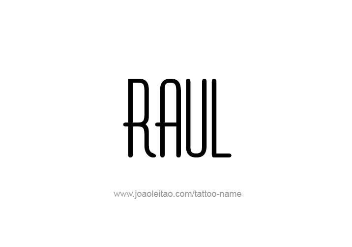 Tattoo Design  Name Raul   