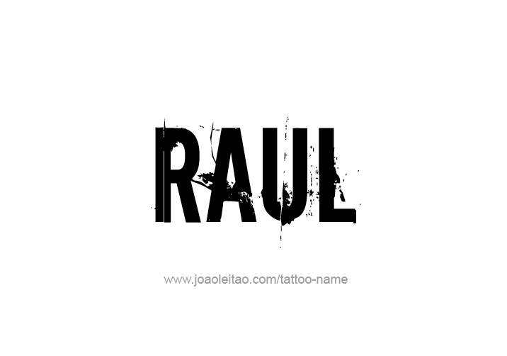 Tattoo Design  Name Raul   