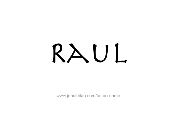 Tattoo Design  Name Raul   