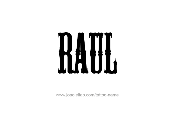 Tattoo Design  Name Raul   