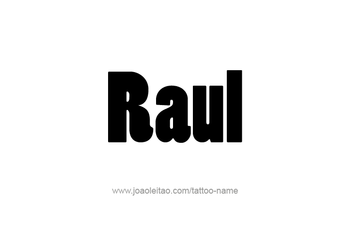 Tattoo Design  Name Raul   