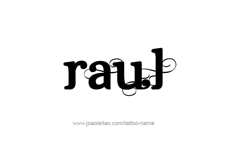 Tattoo Design  Name Raul   