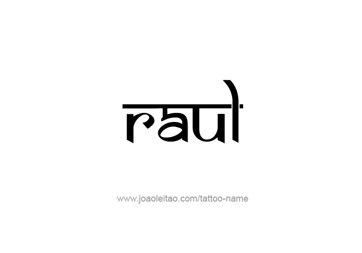 Tattoo Design  Name Raul   