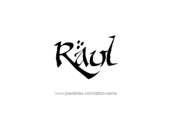 Tattoo Design  Name Raul   