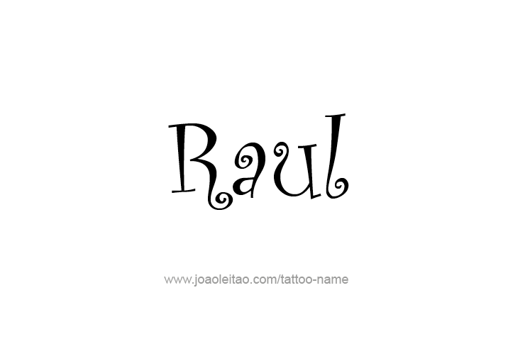 Tattoo Design  Name Raul   