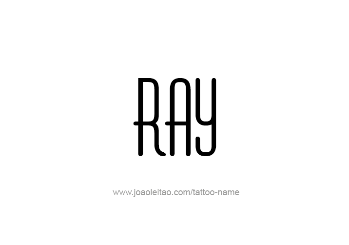 Tattoo Design  Name Ray   