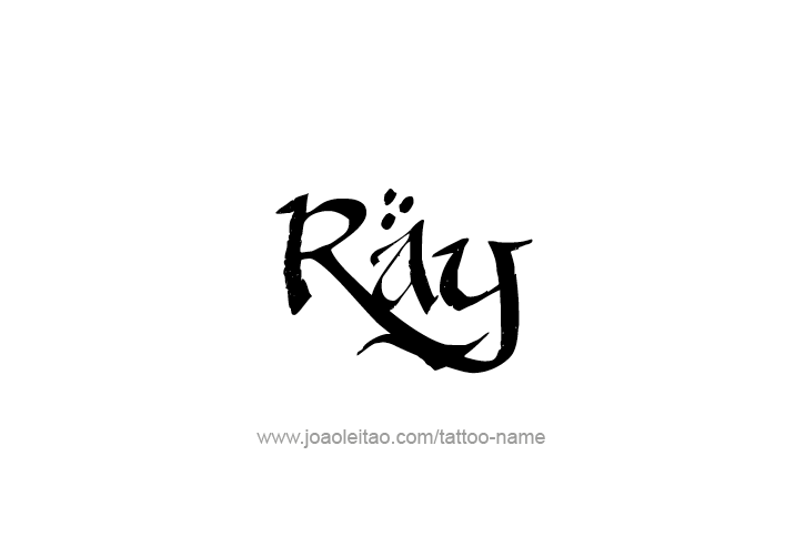 Tattoo Design  Name Ray   