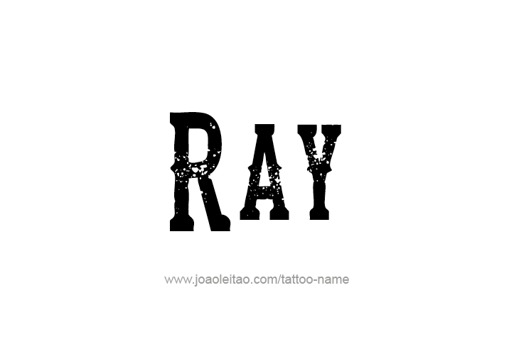 Tattoo Design  Name Ray   