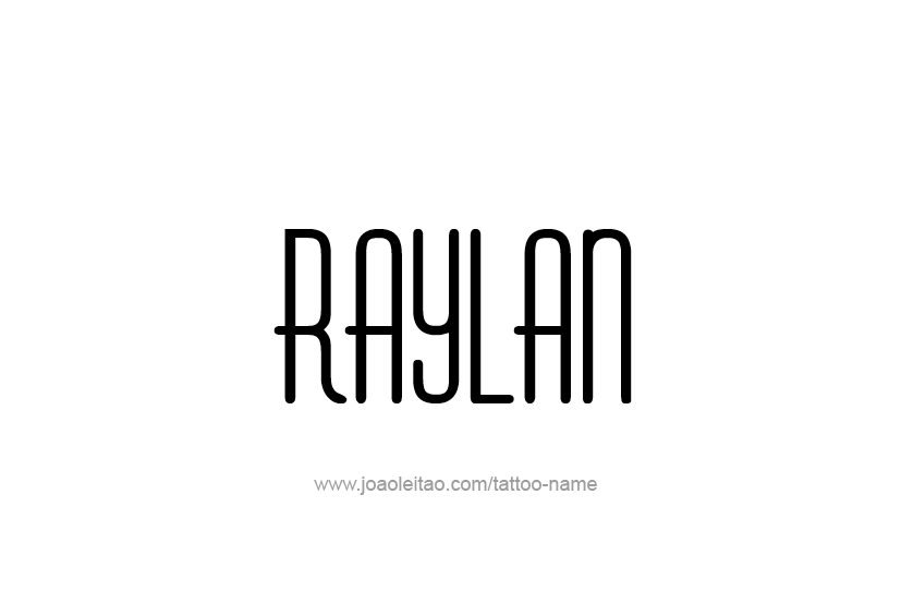 Tattoo Design  Name Raylan   