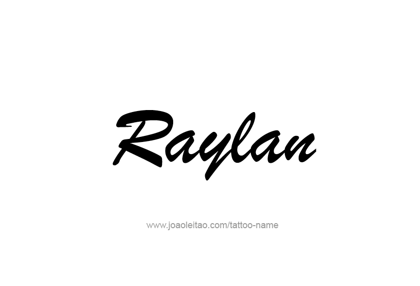 Tattoo Design  Name Raylan   