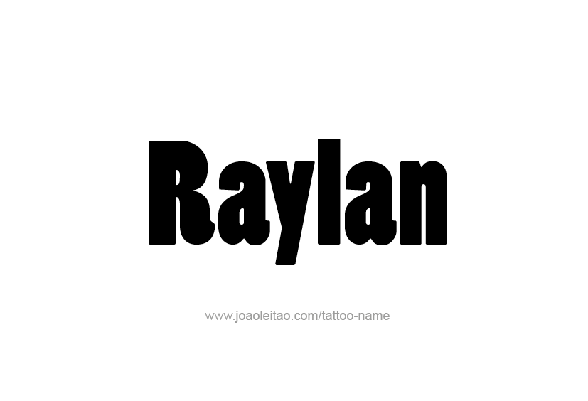 Tattoo Design  Name Raylan   