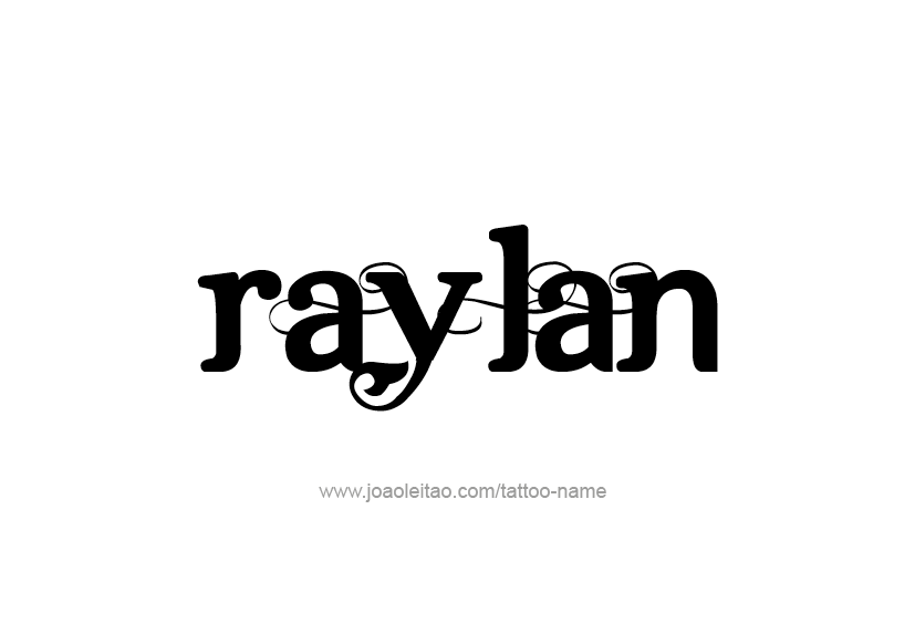 Tattoo Design  Name Raylan   